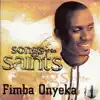 Fimba Onyeka - Songs of the Saints 3